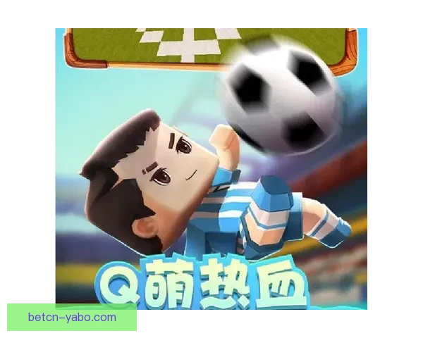 世界杯精彩比分竞猜平台带你预测每场赛事结果尽享胜利快感